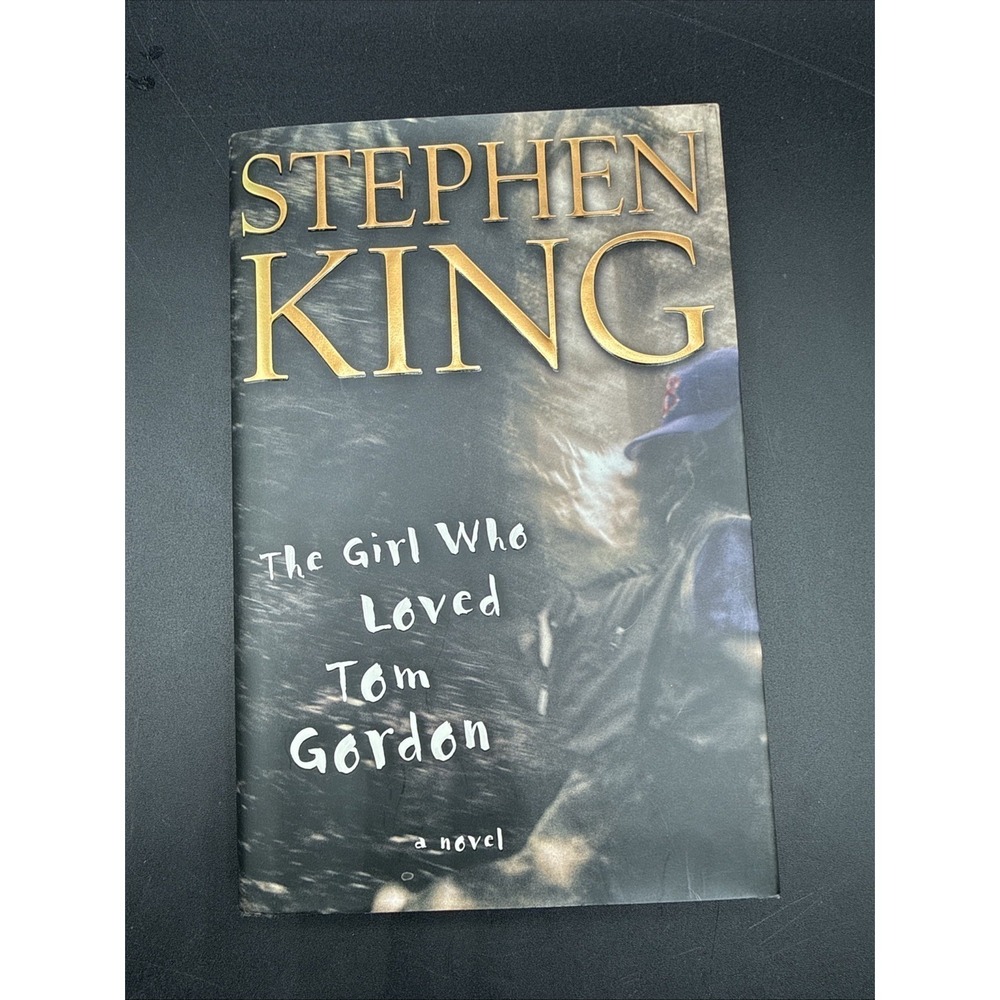 Stephen King *THE GIRL WHO LOVED‎ TOM GORDON* HC/DJ - 1st Edition - 1st Printing